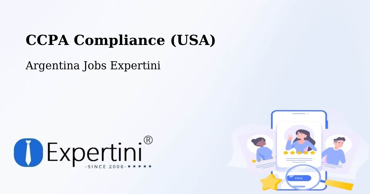 CCPA Compliance (USA) - Argentina Jobs Expertini
