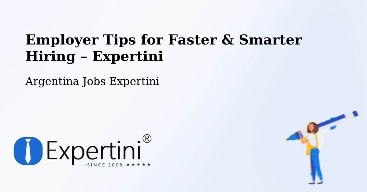 Employer Tips for Hiring & Recruitment – Santa Fe - Santa Fe, Argentina Jobs Expertini