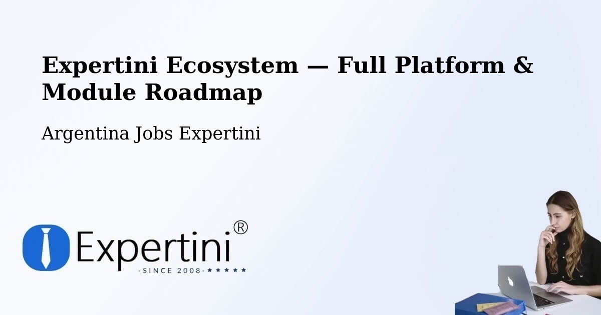 Expertini Ecosystem — Full Platform & Module Roadmap – Santa Fe