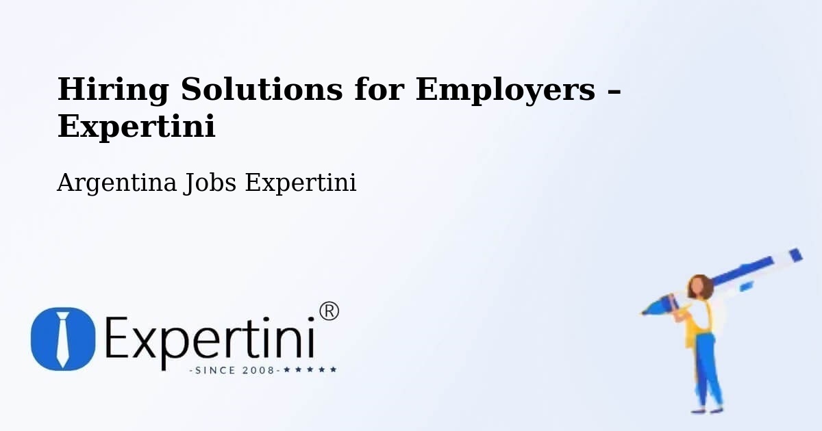 Hiring Solutions for Employers in Santa Fe - Santa Fe, Argentina Jobs Expertini