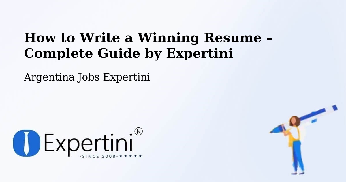 Resume Writing Guide for Job Seekers – Santa Fe - Santa Fe, Argentina Jobs Expertini